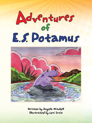 cover image of Adventures of E.S. Potamus